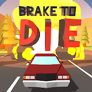 Brake To Die Mod APK 0.85.4 [Sınırsız para]