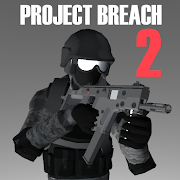 Project Breach 2 CO-OP CQB FPS Mod APK 6.06[Unlimited money,Free purchase,Unlimited]