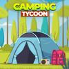 Camping Tycoon Мод APK 1.6.22 [Бесконечные деньги,Unlimited]