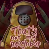That's Not My Neighbor Mod APK 1.0.5[Remove ads]