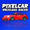 Pixel Car:Reckless Racer